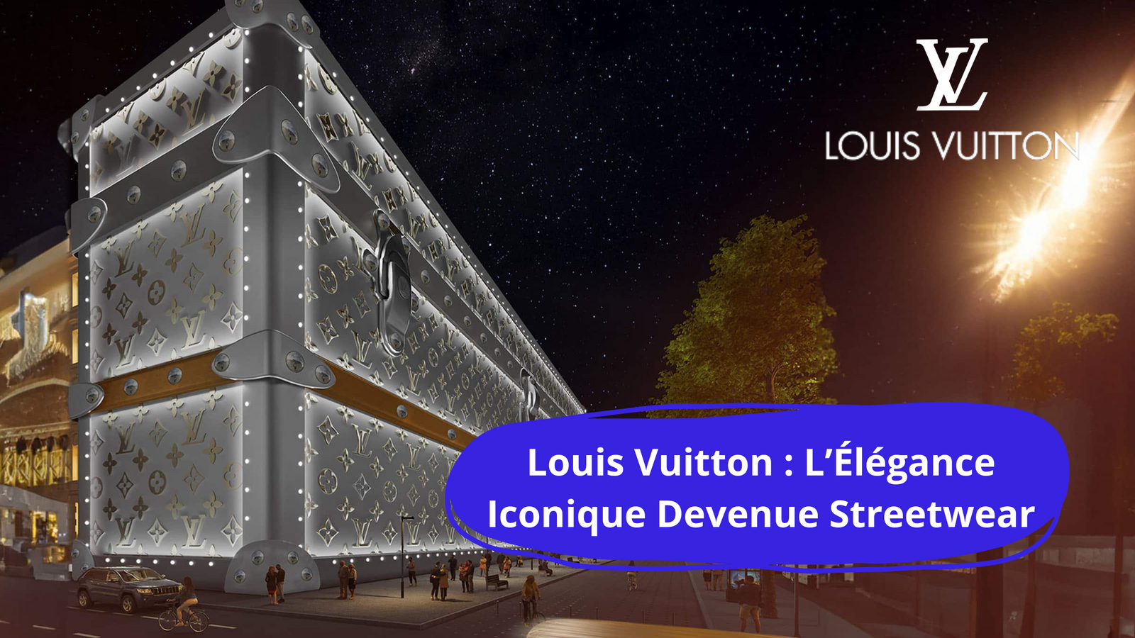 Louis Vuitton : L’Artisanat de Luxe au Cœur de la Mode Contemporaine